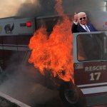 Joe Biden Fire truck on fire