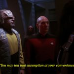 Star Trek you may test that assumption