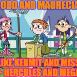 Wayside School | TODD AND MAURECIA:; LIKE KERMIT AND MISS PIGGY + HERCULES AND MEGARA. =)! | image tagged in wayside school | made w/ Imgflip meme maker