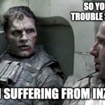 I can sleep when I'm dead, unless I can | SO YOU HAVE TROUBLE SLEEPING? YEA, I'M SUFFERING FROM INZOMNIA | image tagged in zombie tank | made w/ Imgflip meme maker