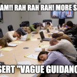 Normal Sales Meeting | GO TEAM!! RAH RAH RAH! MORE SALES!! INSERT "VAGUE GUIDANCE" | image tagged in boring meeting | made w/ Imgflip meme maker