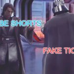 thats where tic toc's going | YOUTUBE SHORTS; FAKE TIC TOC | image tagged in anakin vs darth vader | made w/ Imgflip meme maker