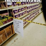 Vogue toilet paper | THIS IS WHAT THE CELEBRITYS USE. | image tagged in vogue toilet paper | made w/ Imgflip meme maker