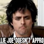 Billie Joe doesn't approve meme