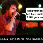 Kindly Object to the Machine meme