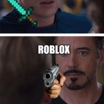 Roblox bs minecraftncivil war | MINECRAFT; ROBLOX; MINECRAFT VS ROBLOX CIVIL WAR | image tagged in civil war | made w/ Imgflip meme maker