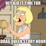 The Former President of Drag Queen Story Hour turns out to be a pedo | HEY KID IT TIME FOR; DRAG QUEEN STORY HOUR | image tagged in herbert drag | made w/ Imgflip meme maker