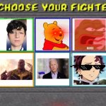 for beeckey | image tagged in choose your fighter | made w/ Imgflip meme maker