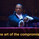 Aaron Burr the art of the compromise meme