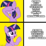 Twilight Sparkle Disapproves/Approves | ME CHECKING OUT MY CRAPPY HOCKEY TEAM THE NASHVILLE PREDATORS, PLAY BACK TO HOME GAMES DURING WRESTLEMANIA 37 WEEKEND. ME WATCHING WRESTLEMANIA 37, ON BACK TO BACK NIGHTS DURING WRESTLEMANIA WEEKEND. | image tagged in twilight sparkle disapproves/approves | made w/ Imgflip meme maker