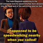 Lifeguard saves child swimmer from drowning | The male lifeguard explaining to the child swimmer how he saved him/her from drowning into the deep end of the swimming pool so fast | image tagged in gifs,drowning,funny,memes,swimming pool,lifeguard | made w/ Imgflip video-to-gif maker