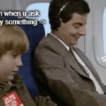 all mums do this | ur mum when u ask her to buy something -> | image tagged in gifs,mums | made w/ Imgflip video-to-gif maker