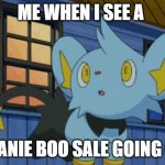 Running Shinx | ME WHEN I SEE A; BEANIE BOO SALE GOING ON | image tagged in running shinx | made w/ Imgflip meme maker