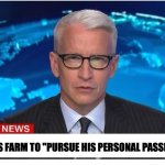 I feel like this is something that would happen in the world of Monty Python | COW LEAVES FARM TO "PURSUE HIS PERSONAL PASSIONS." | image tagged in cnn breaking news anderson cooper,news,memes,good memes,funny memes,best memes | made w/ Imgflip meme maker