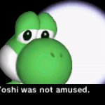 But Yoshi was not amused.
