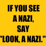 If you see a Nazi