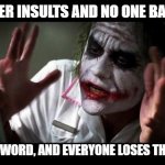 all but childish insults | SAY GINGER INSULTS AND NO ONE BATS AN EYE; SAY THE N-WORD, AND EVERYONE LOSES THEIR MINDS | image tagged in no one bats an eye,insults,bullying,ginger,n word,racist | made w/ Imgflip meme maker