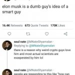 Elon Musk is a dumb guy’s idea of a smart guy meme