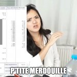 little shits | P'TITE MERDOUILLE | image tagged in little shits | made w/ Imgflip meme maker