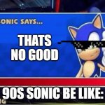 Sonic Says Meme Generator - Imgflip