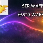Sir.Waffle