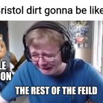 call me carson | Bristol dirt gonna be like:; KYLE LARSON; THE REST OF THE FEILD | image tagged in call me carson | made w/ Imgflip meme maker