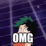 deku? | OMG | image tagged in gifs,anime meme | made w/ Imgflip video-to-gif maker