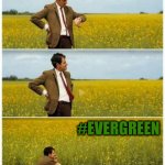 I'll just wait for it.. | when you are awaiting a delivery from china; #EVERGREEN | image tagged in mr bean waiting,evergreen,suez | made w/ Imgflip meme maker