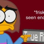 Frisk Had Seen Enough meme