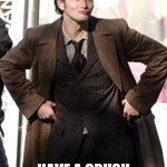 Sexy tenth Doctor Who | ONE DOES NOT SIMPLY; HAVE A CRUSH ON DAVID TENNANT | image tagged in sexy tenth doctor who | made w/ Imgflip meme maker