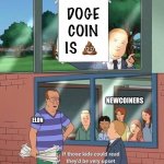 I tried to tell them | DOGE COIN IS 💩; NEWCOINERS; ELON | image tagged in bobby hill read,doge,bitcoin,cryptocurrency | made w/ Imgflip meme maker
