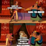 Curtain reveal | SOKKA: AN ACCOMPLISHED GENUIS; AANG: THE AVATAR; LET'S WRITE A NOTE TO KATARA SAYING IT'S FROM TOPH WHO WANTS TO APOLOGIZE | image tagged in curtain reveal | made w/ Imgflip meme maker