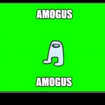 AMOGUS | AMOGUS; AMOGUS | image tagged in sanctuary guardian template | made w/ Imgflip meme maker
