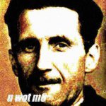 George Orwell u wot m8 deep-fried 1 meme