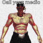 call your medic