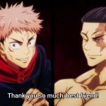 Jujutsu Kaisen Yuji Itadori Thank you so much, best friend!