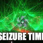 this hurts my eyes | SEIZURE TIME | image tagged in gifs,lights | made w/ Imgflip video-to-gif maker
