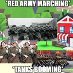 USSR Take over Adopt Me! | *RED ARMY MARCHING*; *TANKS BOOMING* | image tagged in adopt me place,communism,soviet union | made w/ Imgflip meme maker