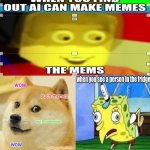 me when | image tagged in me when | made w/ Imgflip meme maker