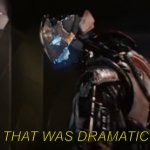 Ultron "That was dramatic"