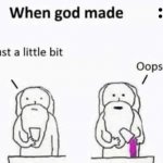 when god made