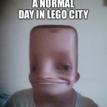 Lego | A NORMAL DAY IN LEGO CITY | image tagged in when your favourite game becomes mincraft | made w/ Imgflip meme maker