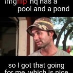 caddy shack | hq has a pool and a pond; so I got that going for me, which is nice | image tagged in caddy shack,carl spackler,andrewfinlayson,pool,pond,cannonball | made w/ Imgflip meme maker
