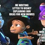 Libby explaining Sheen to Nick | ME WRITING LETTER TO DISNEY EXPLAINING OUR IDEAS FOR NEW MOVIES; DISNEY; DISNEY FANS WHO ALREADY HAVE TOY STORY 5, ZOOTOPIA 2, AND INCREDIBLES 3 ALL PLANNED OUT | image tagged in libby explaining sheen to nick | made w/ Imgflip meme maker