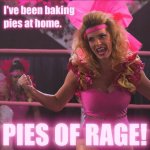 pies of rage