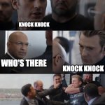 Captian America being beated | KNOCK KNOCK; WHO'S THERE; KNOCK KNOCK | image tagged in captian america being beated,knock knock | made w/ Imgflip meme maker