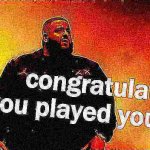 DJ Khaled congratulations you played yourself deep-fried 1 meme