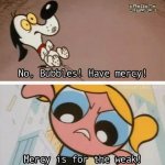 Bubbles mercy weak powerpuff girls dog