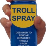 Troll spray