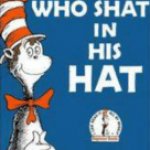 The cat who shat in his hat Meme Generator - Imgflip